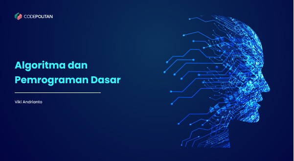 Algoritma dan Pemrograman Dasar
